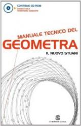 Manuale tecnico del geometra. Per gli Ist. tecnici per geometri. Con CD-ROM. Con espansione online
