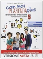 Con noi in azienda plus. Ediz. rossa. Per gli Ist. tecnici. Con e-book. Con espansione online vol.5