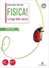 Fisica! Le leggi della natura. Ediz. verde. Con CD-ROM. Con e-book. Con espansione online