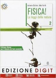 Fisica! Le leggi della natura. Per le Scuole superiori. Con e-book. Con espansione online