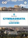 Gymnasmata. Lezioni. Per i Licei e gli Ist. magistrali. Con e-book. Con espansione online: 2