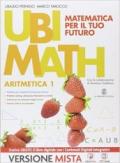 Ubi math. Aritmetica 1-Geometria 1. Per la Scuola media. Con e-book. Con espansione online