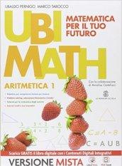 Ubi math. Aritmetica 1-Geometria 1. Per la Scuola media. Con e-book. Con espansione online