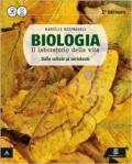 Biologia il laboratorio della vita. Dalle cellule ai vertebrati. Con e-book. Con espansione online