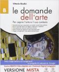 Le domande dell'arte. Vol. B. Per la Scuola media. Con e-book. Con espansione online