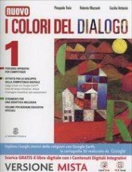 I colori del dialogo. Vangeli e atti degli Apostoli-Quaderno delle competenze. Con e-book. Con espansione online. Vol. 1