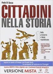 Cittadini nella storia. Per le Scuole superiori. Con e-book. Con espansione online