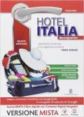 Hotel Italia buongiorno. Per le Scuole superiori. Con e-book. Con espansione online