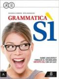 Grammatica sì. Riassumere descrivere esporre. Con e-book. Con espansione online