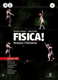 Fisica! Pensare l'universo. Ediz. laboratorio. Con e-book. Con espansione online. Vol. 4