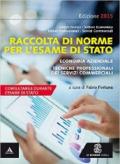 Raccolta di norme per l'esame di Stato. Economia aziendale. Con e-book. Con espansione online. Per gli Ist. tecnici