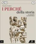 Il perchè della storia. Con e-book. Con espansione online. Vol. 2