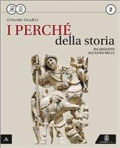 Il perchè della storia. Con e-book. Con espansione online. Vol. 2