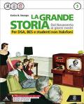 La grande storia. Per DSA, BES e studenti non italofoni. Per la Scuola media. Con e-book. Con espansione online vol.3