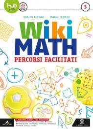 Wiki math. Percorsi facilitati. Per la Scuola media. Con e-book. Con espansione online vol.3