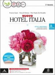 Nuovo hotel Italia. Per il primo biennio degli Ist. tecnici e professionali. Con e-book. Con espansione online. Con Libro: Aiuto allo studio