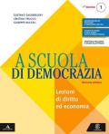 A SCUOLA DI DEMOCRAZIA VOLUME 1 + QUADERNO ED. 2019