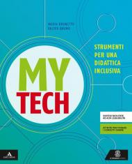 Mytech. Strumenti per una didattica inclusiva. Per la Scuola media. Con e-book. Con espansione online