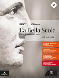 La bella scola. Con e-book. Con espansione online. Vol. 2: età augustea, L'.