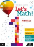 LET'S MATH! ARITMETICA 1 + GEOMETRIA 1