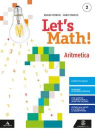 LET'S MATH! ARITMETICA 2 + GEOMETRIA 2