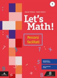 Let's math! Percorsi facilitati. Per la Scuola media. Con e-book. Con espansione online vol.1