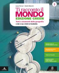 Ti racconto il mondo. Temi e strumenti della geografia. Ediz. green. Con Atlante e Mebook. Per la Scuola media. Con e-book. Con espansione online. Con DVD-ROM vol.2