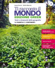 Ti racconto il mondo. Ediz. green. Volume 3 + atlante 3. Con e-book. Con espansione online. Vol. 3