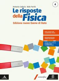 RISPOSTE DELLA FISICA (LE) EDIZIONE NUOVO ESAME STATO 4