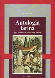 Antologia latina. Per il biennio