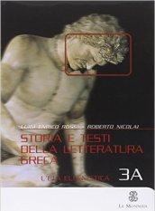 Storia e testi della letteratura greca-Esercizi e percorsi. Per le Scuole superiori: 3