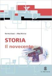 Storia. Il Novecento. Per le Scuole superiori