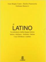 Il latino. Vocabolario della lingua latina. Latino-italiano italiano-latino. Con CD-ROM