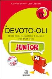 Il Devoto-Oli junior. Il mio primo vocabolario di italiano. Con DVD-ROM