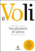 Il Voli. Vocabolario di latino. Latino-italiano, italiano-latino. Con schede grammaticali-Vademecum del latinista. Con espansione online