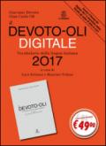 Il Devoto-Oli 2017 digitale. Vocabolario della lingua italiana-Guida all'uso del vocabolario digitale. Con CD-ROM
