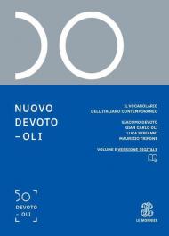 Nuovo Devoto-Oli. Il vocabolario dell'italiano contemporaneo 2021. Con App scaricabile su smartphone e tablet