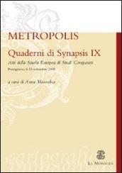 Quaderni di Synapsis. 9.Metropolis