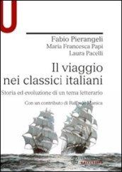 Il viaggio nei classici italiani. Storia ed evoluzione di un tema letterario