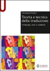 Teoria e tecnica della traduzione. Strategie, testi e contesti