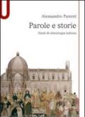 PAROLE E STORIE. STUDI DI ETIMOLOGIA ITALIANA
