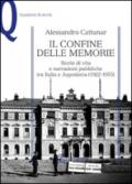 Il confine delle memorie. Storie di vita e narrazioni pubbliche tra Italia e Jugoslavia (1922-1955)