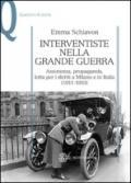 Interventiste nella grande guerra. Assistenza, propaganda, lotta per i diritti a Milano e in Italia (1911-1919)