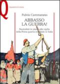 Abbasso la guerra! Neutralisti in piazza alla vigilia della prima guerra mondiale