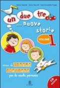 Un, due, tre... nuove storie. Corso di lingua italiana per la scuola primaria. Con CD Audio. 1: Qual è il tuo numero di telefono?