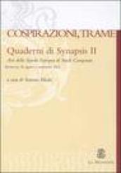 Quaderni di Synapsis. 2.Cospirazioni, trame