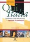 Qui Italia. Corso elementare di lingua italiana per stranieri. Quaderno di esercitazioni