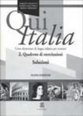 Qui Italia. Corso elementare di lingua italiana per stranieri. Soluzioni