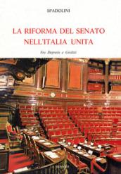 La riforma del Senato nell'Italia unita. Fra Depretis e Giolitti