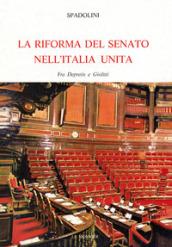 La riforma del Senato nell'Italia unita. Fra Depretis e Giolitti